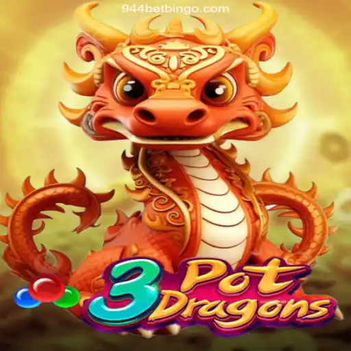 Exploring the Thrills of 3PotDragons at 944bet Oficial