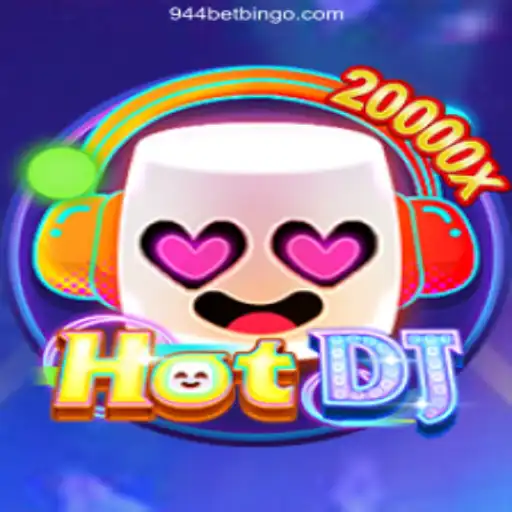 HotDJ: The Ultimate Gaming Experience at 944bet Oficial 💯️