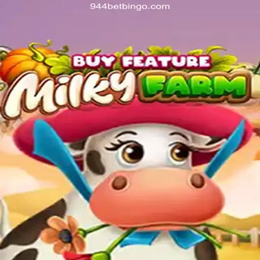 Discover the Exciting World of MilkyFarmBuyFeature at 944bet Oficial 💯️